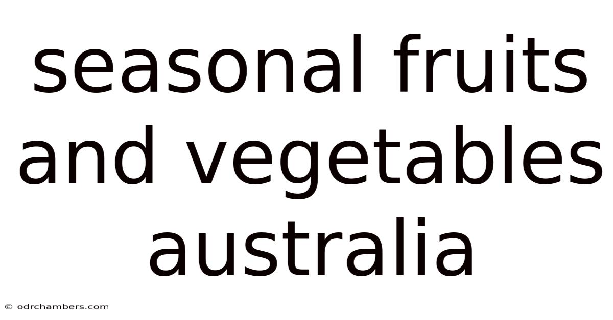 Seasonal Fruits And Vegetables Australia