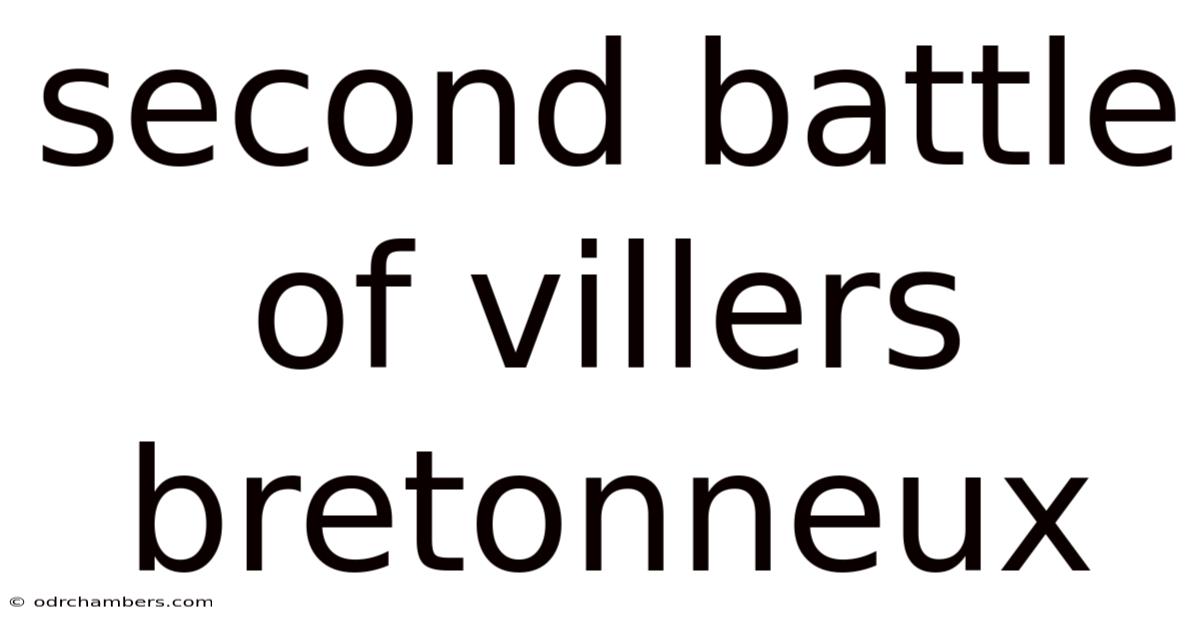 Second Battle Of Villers Bretonneux