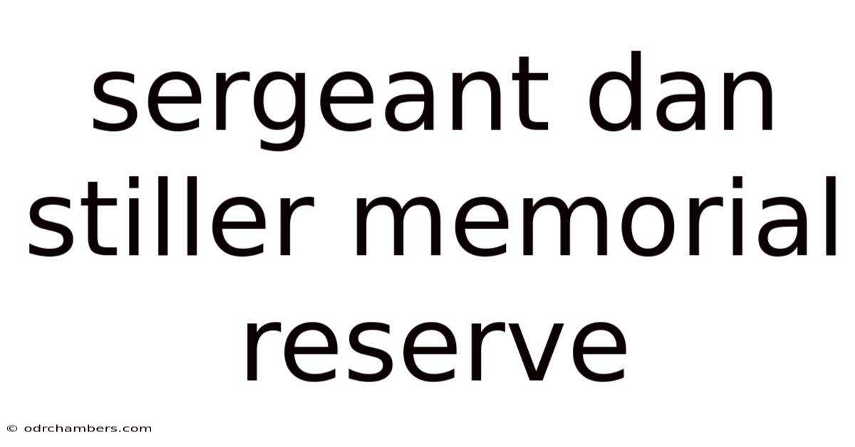 Sergeant Dan Stiller Memorial Reserve