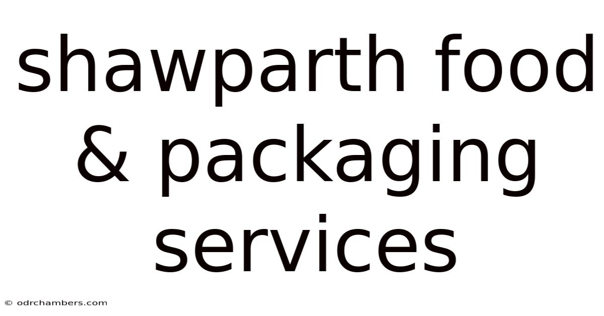 Shawparth Food & Packaging Services