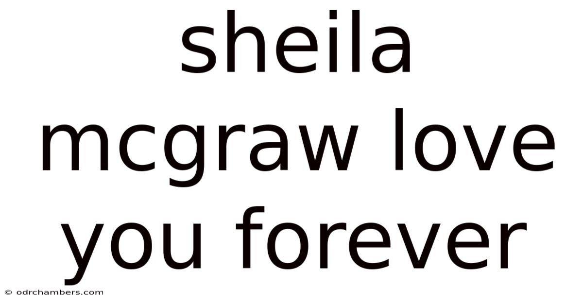 Sheila Mcgraw Love You Forever