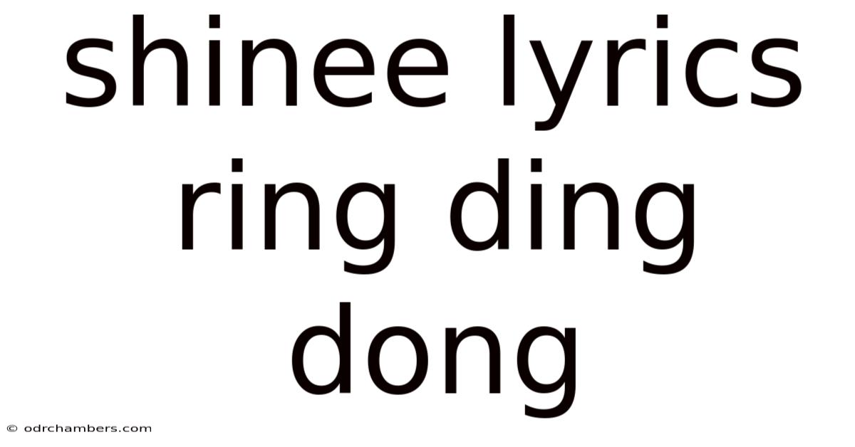 Shinee Lyrics Ring Ding Dong