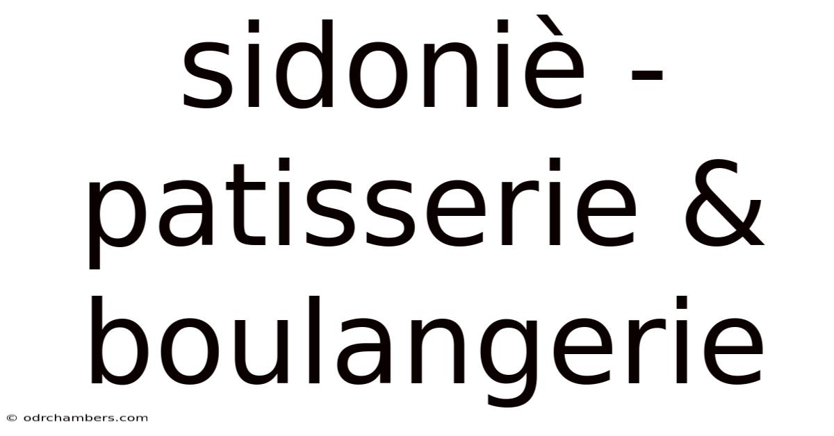 Sidoniè - Patisserie & Boulangerie