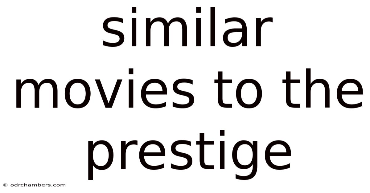 Similar Movies To The Prestige
