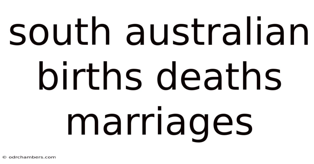 South Australian Births Deaths Marriages