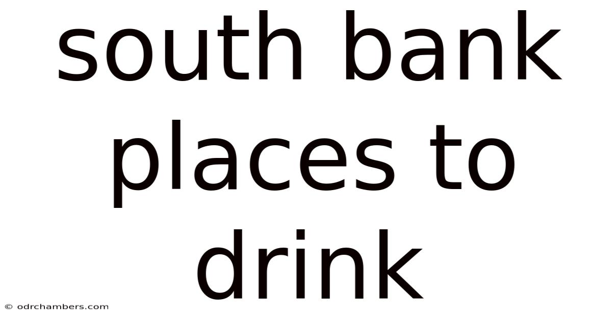 South Bank Places To Drink