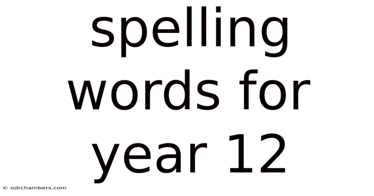 Spelling Words For Year 12