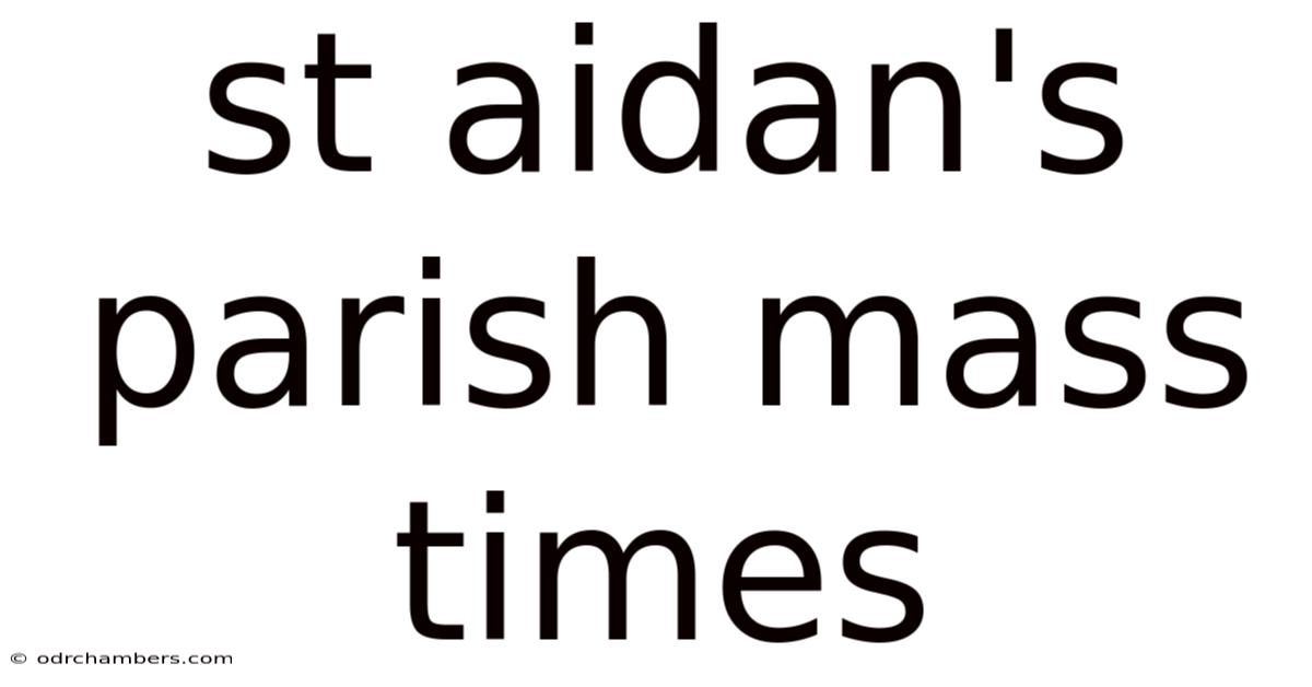 St Aidan's Parish Mass Times