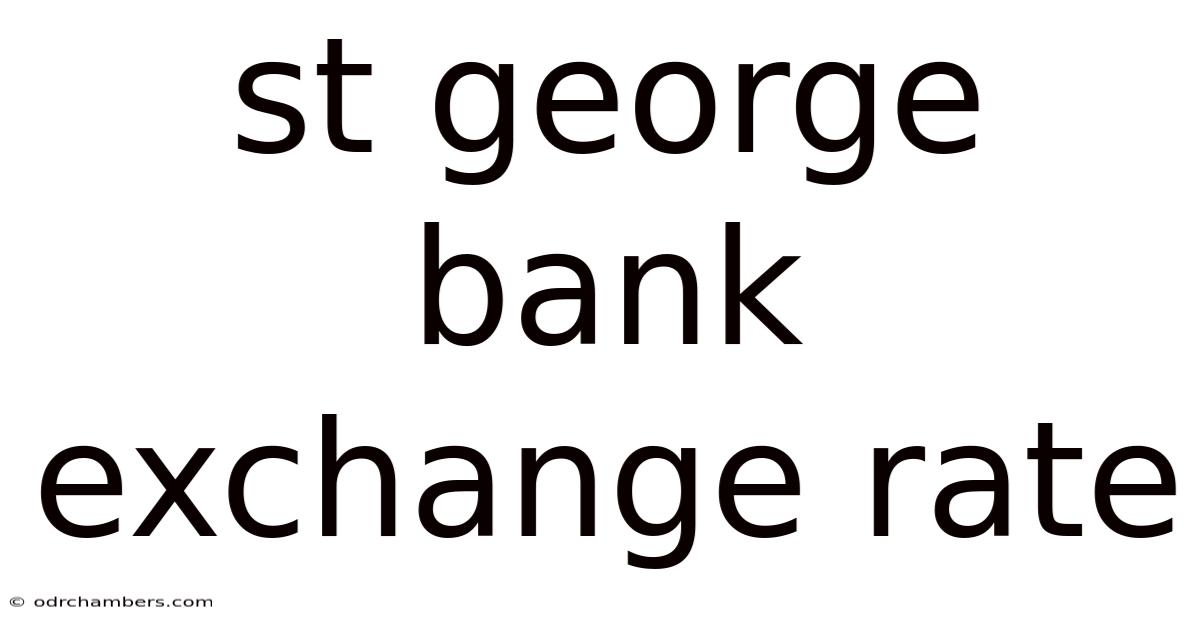 St George Bank Exchange Rate