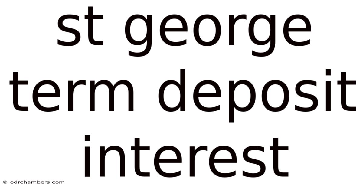 St George Term Deposit Interest