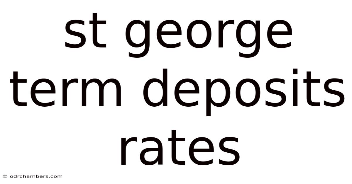 St George Term Deposits Rates