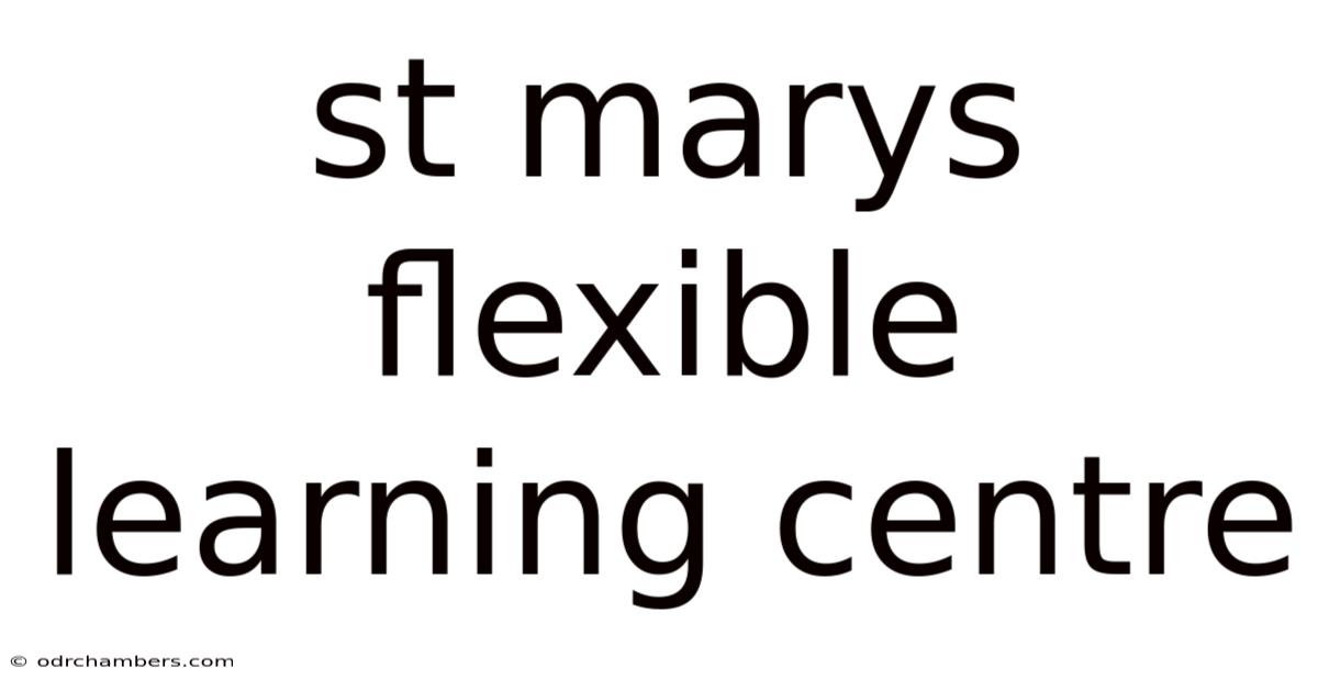 St Marys Flexible Learning Centre