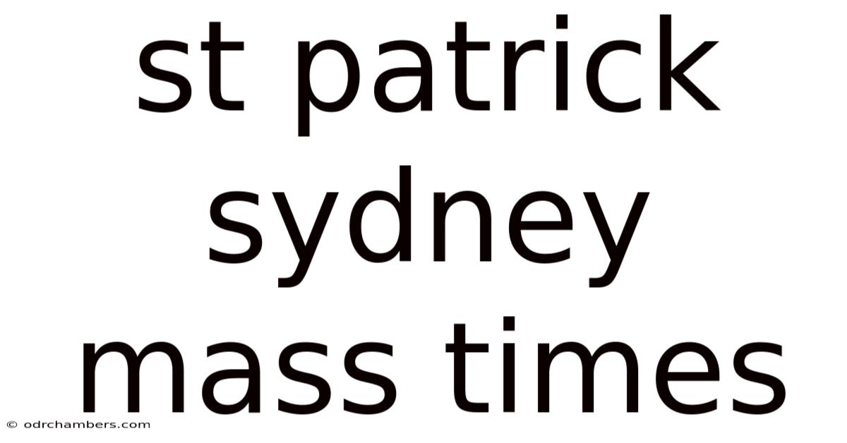 St Patrick Sydney Mass Times