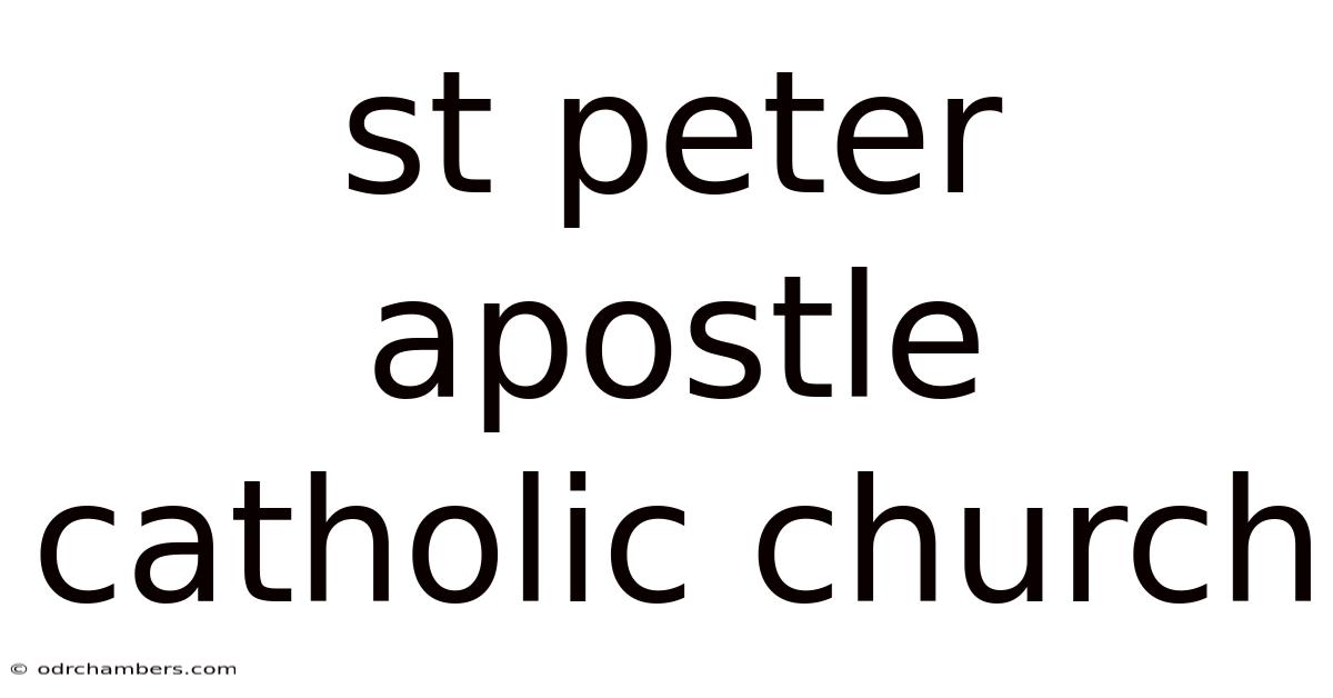 St Peter Apostle Catholic Church