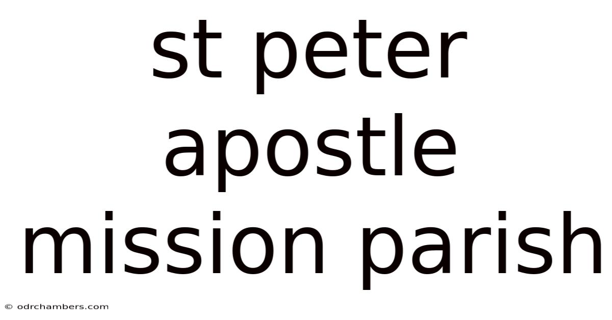 St Peter Apostle Mission Parish