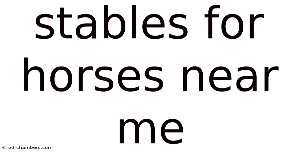 Stables For Horses Near Me