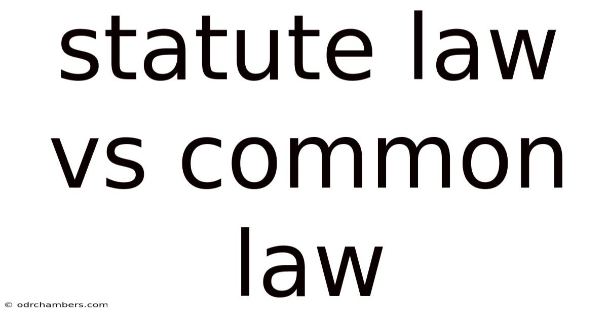Statute Law Vs Common Law