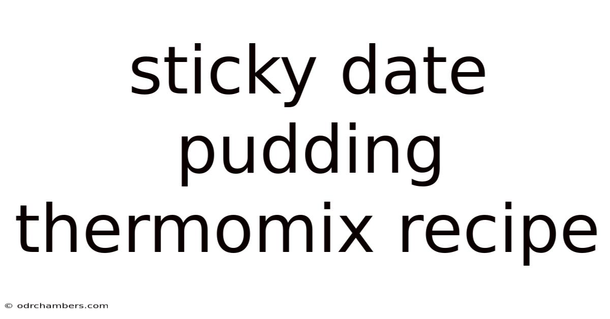 Sticky Date Pudding Thermomix Recipe