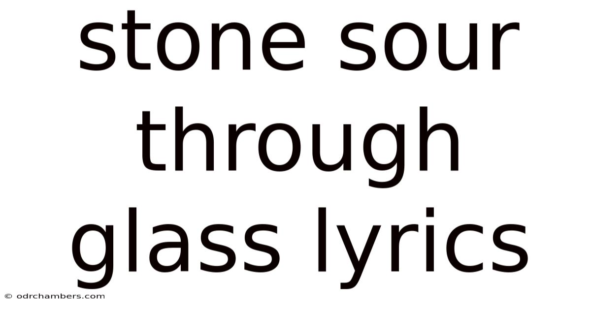 Stone Sour Through Glass Lyrics