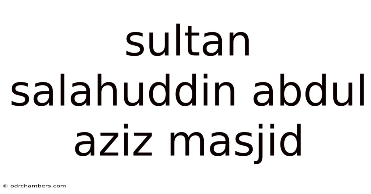 Sultan Salahuddin Abdul Aziz Masjid