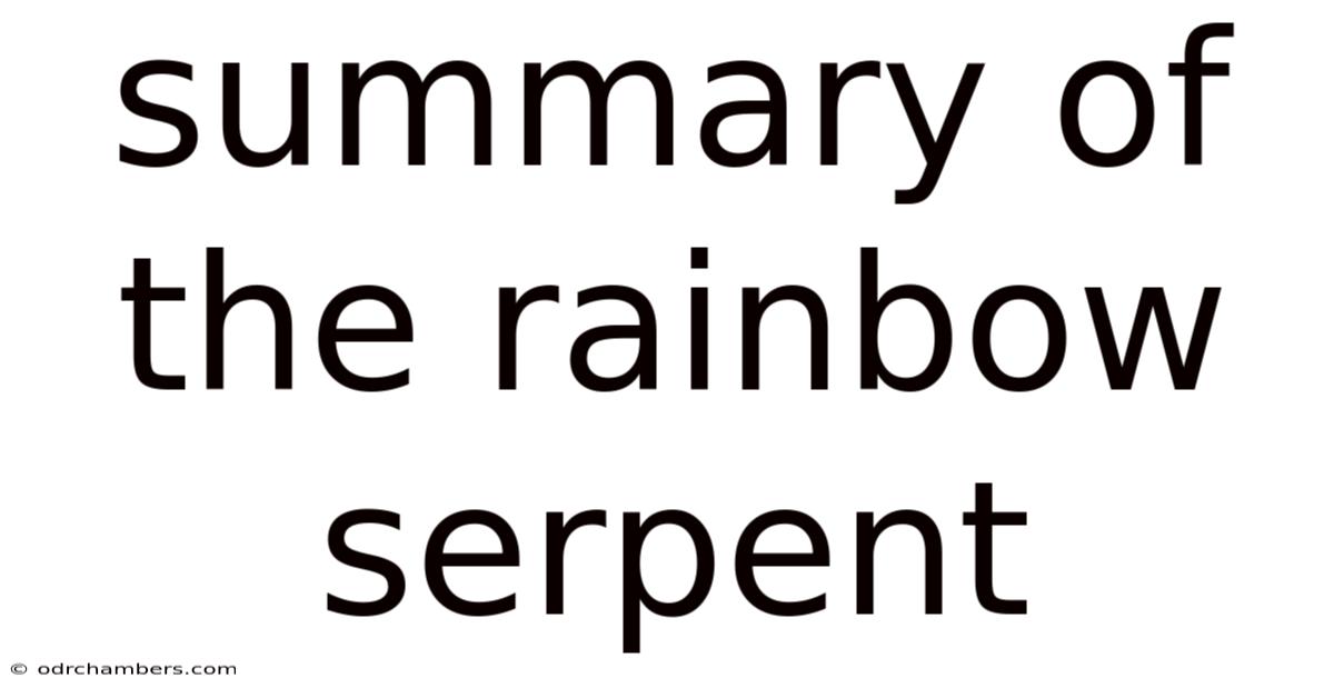Summary Of The Rainbow Serpent