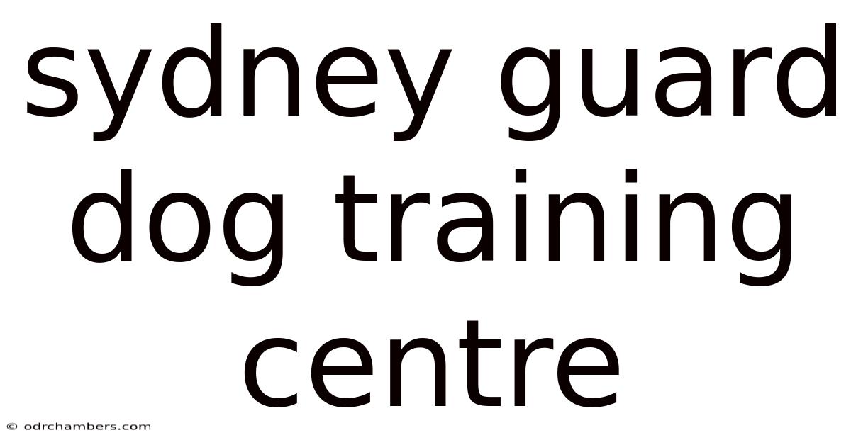 Sydney Guard Dog Training Centre