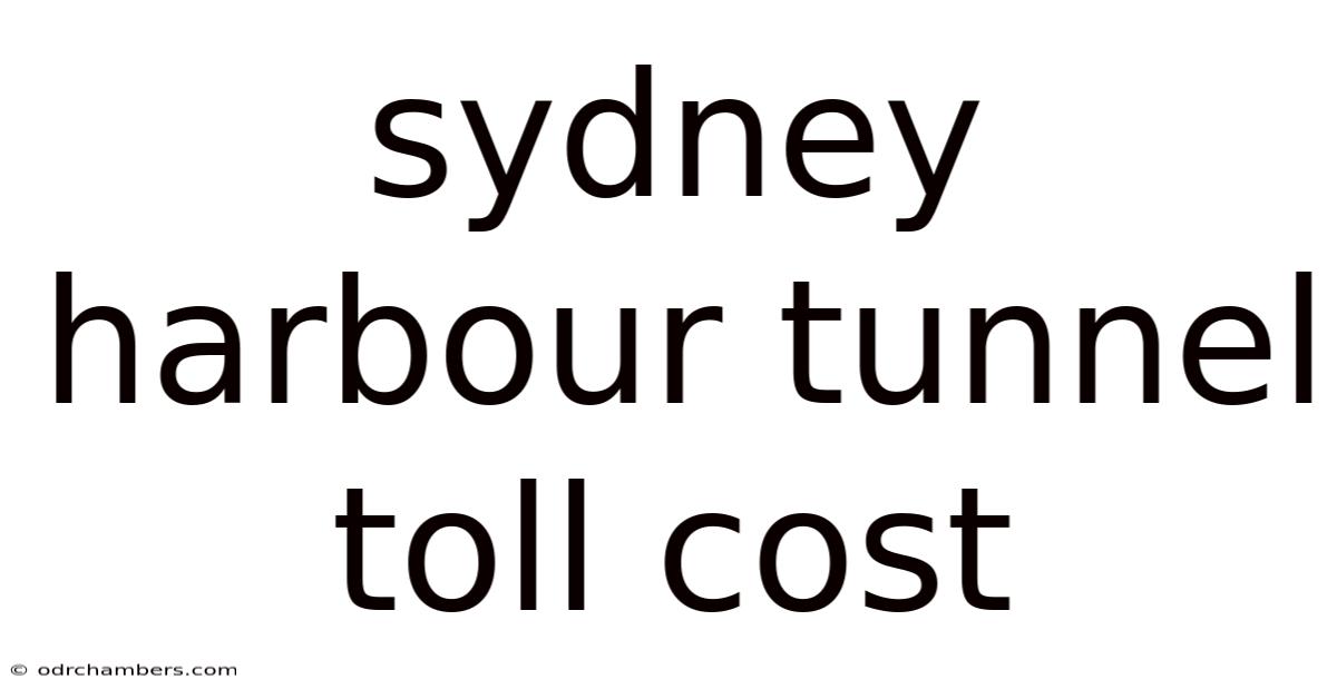 Sydney Harbour Tunnel Toll Cost