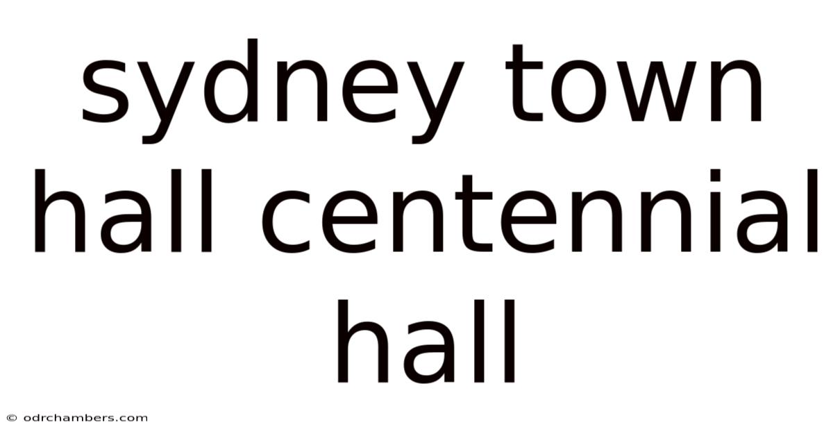 Sydney Town Hall Centennial Hall
