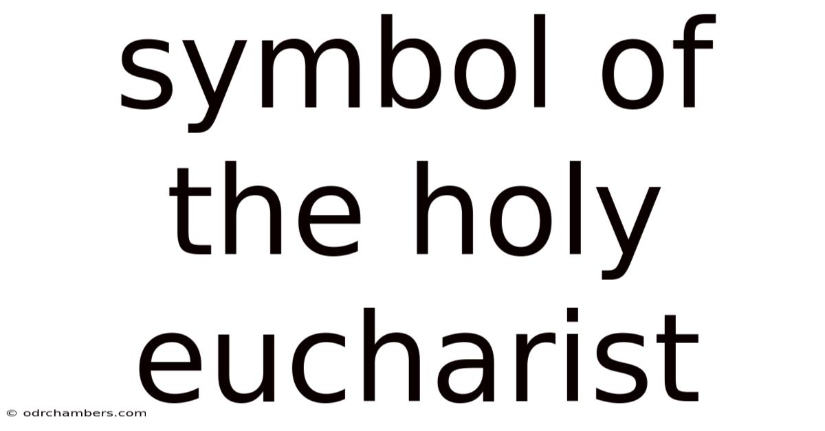 Symbol Of The Holy Eucharist