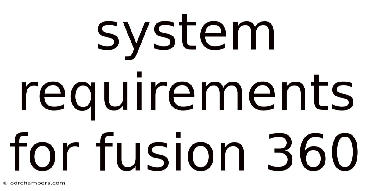 System Requirements For Fusion 360