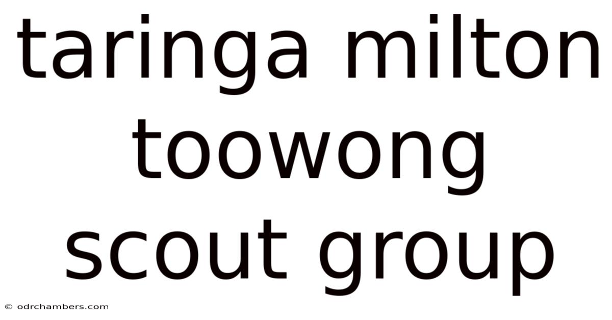 Taringa Milton Toowong Scout Group