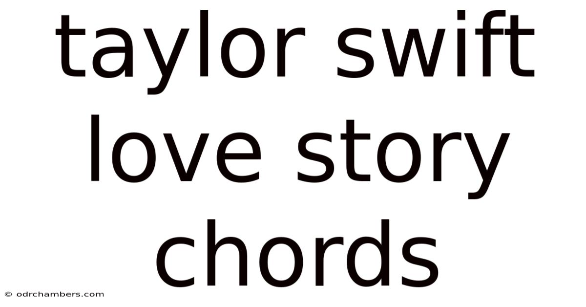 Taylor Swift Love Story Chords
