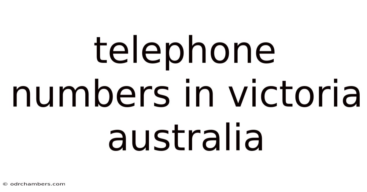 Telephone Numbers In Victoria Australia