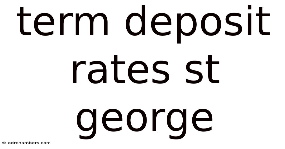 Term Deposit Rates St George