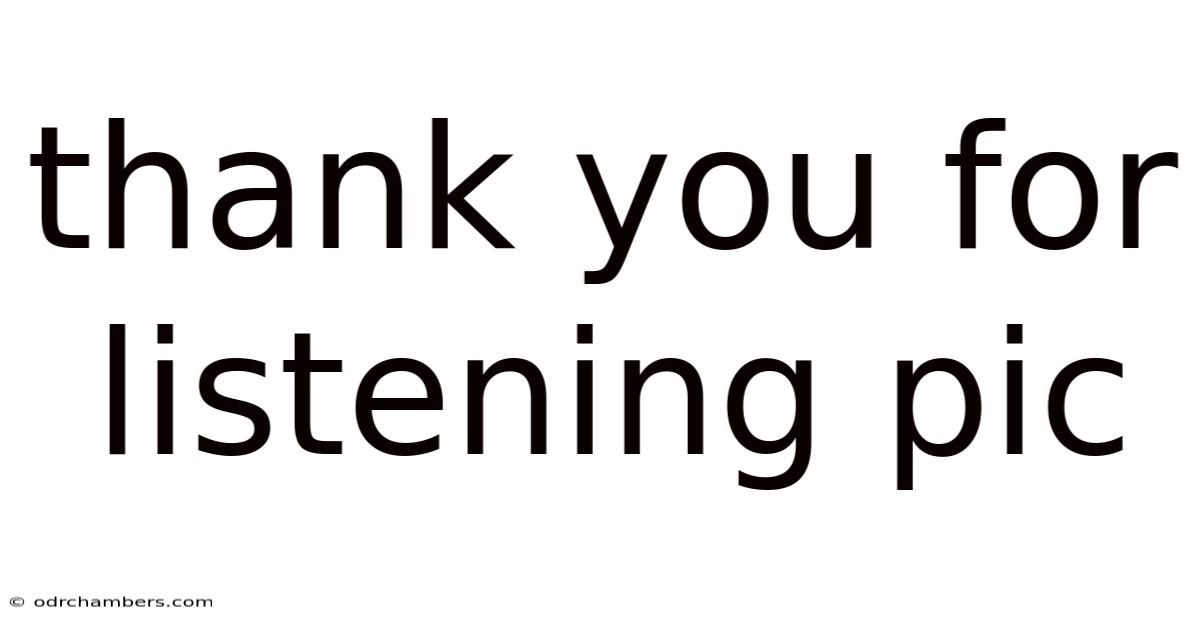 Thank You For Listening Pic