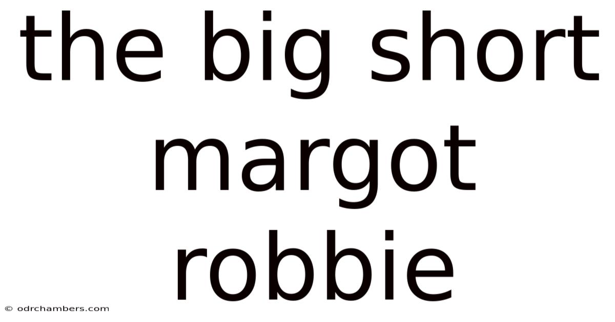 The Big Short Margot Robbie