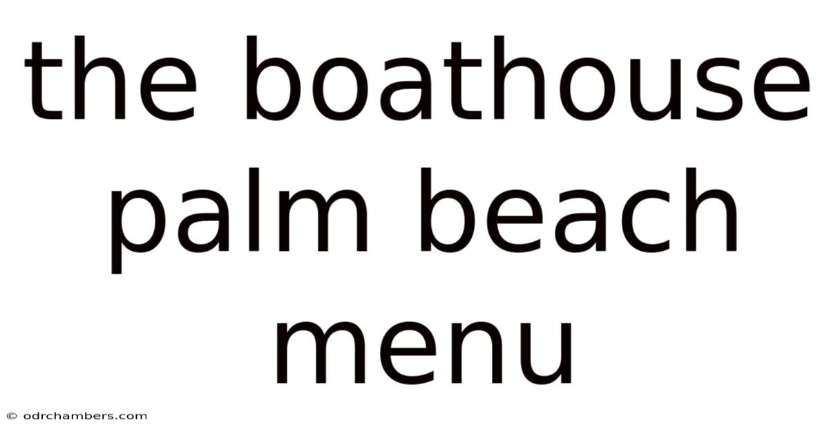 The Boathouse Palm Beach Menu