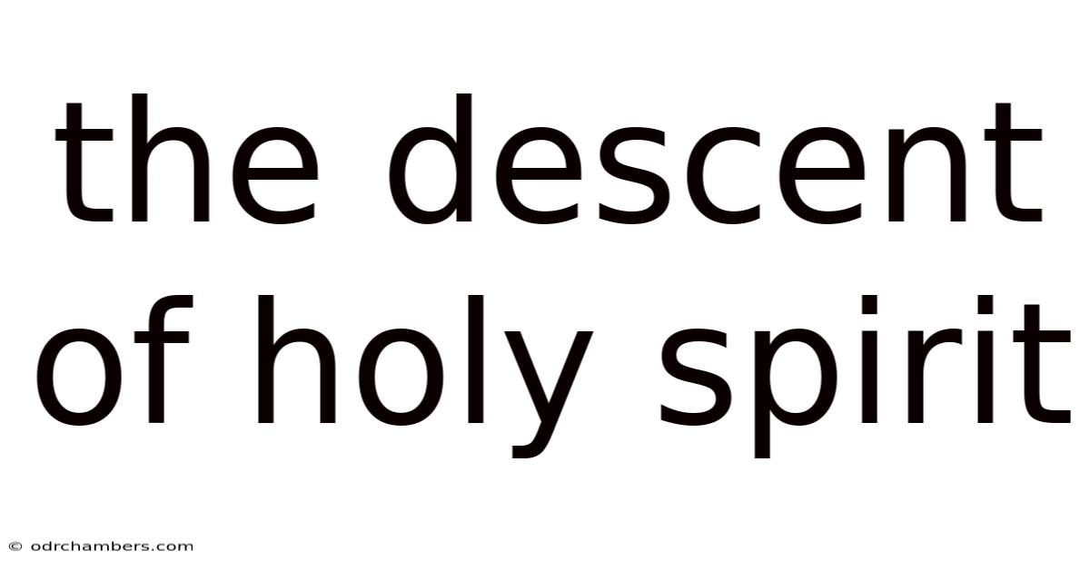 The Descent Of Holy Spirit