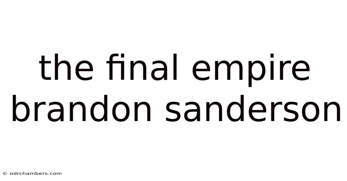 The Final Empire Brandon Sanderson
