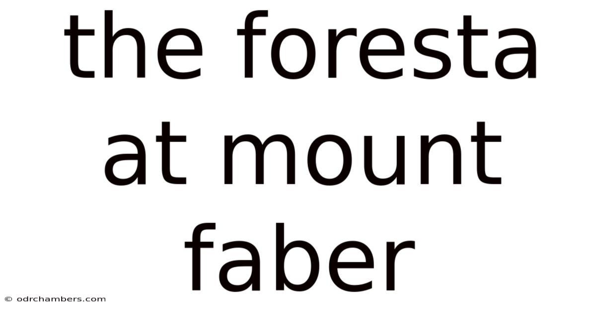 The Foresta At Mount Faber