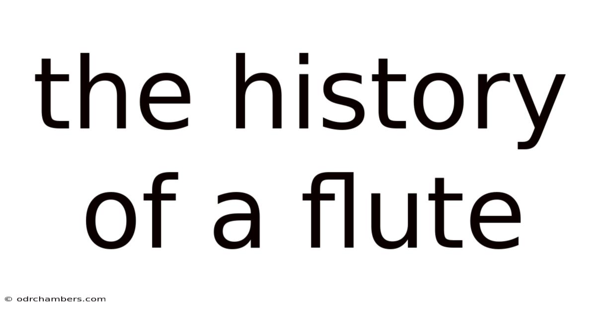 The History Of A Flute