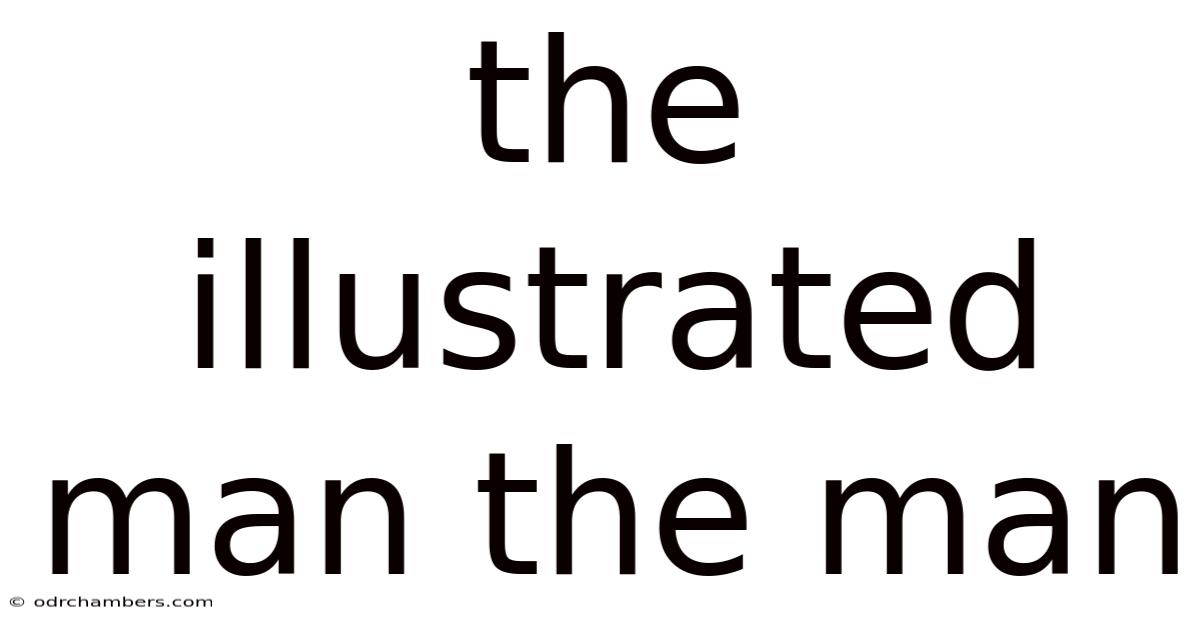 The Illustrated Man The Man