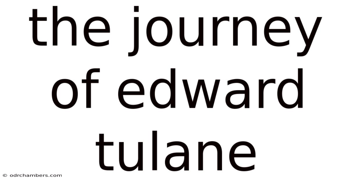 The Journey Of Edward Tulane