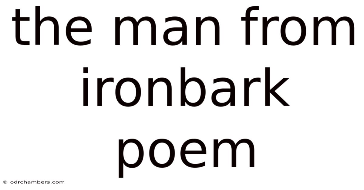 The Man From Ironbark Poem