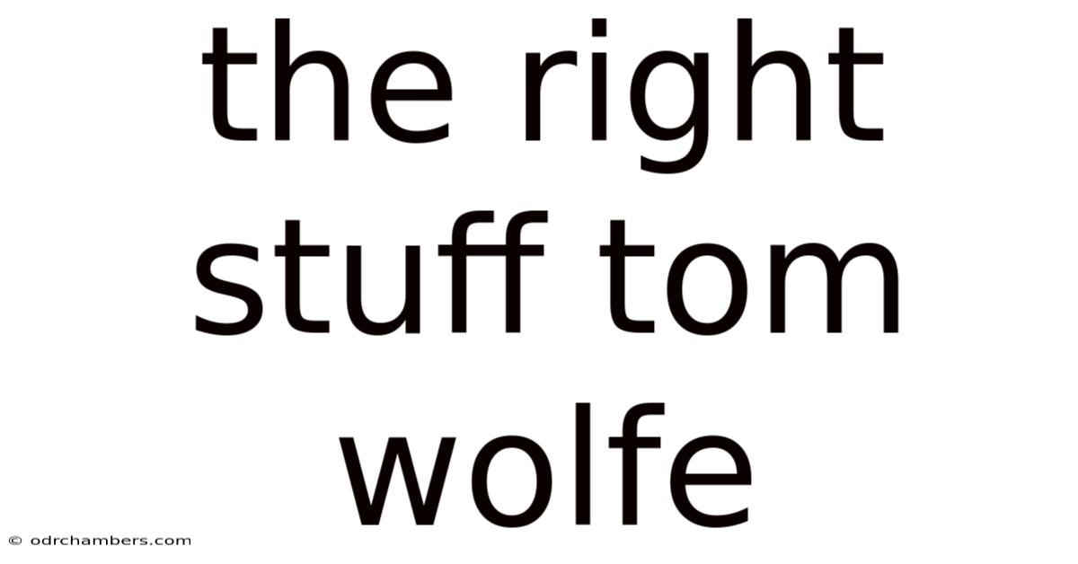 The Right Stuff Tom Wolfe