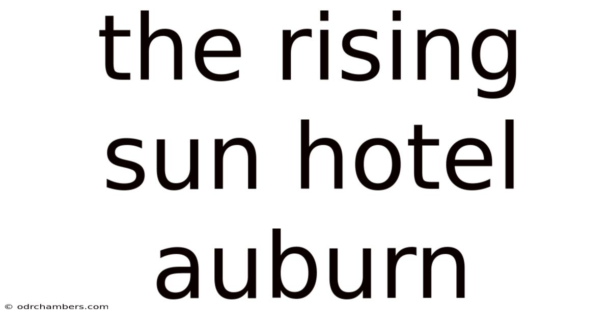 The Rising Sun Hotel Auburn