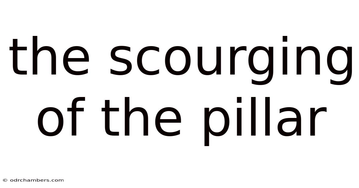 The Scourging Of The Pillar