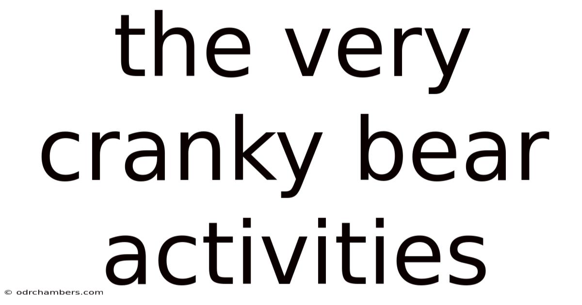 The Very Cranky Bear Activities
