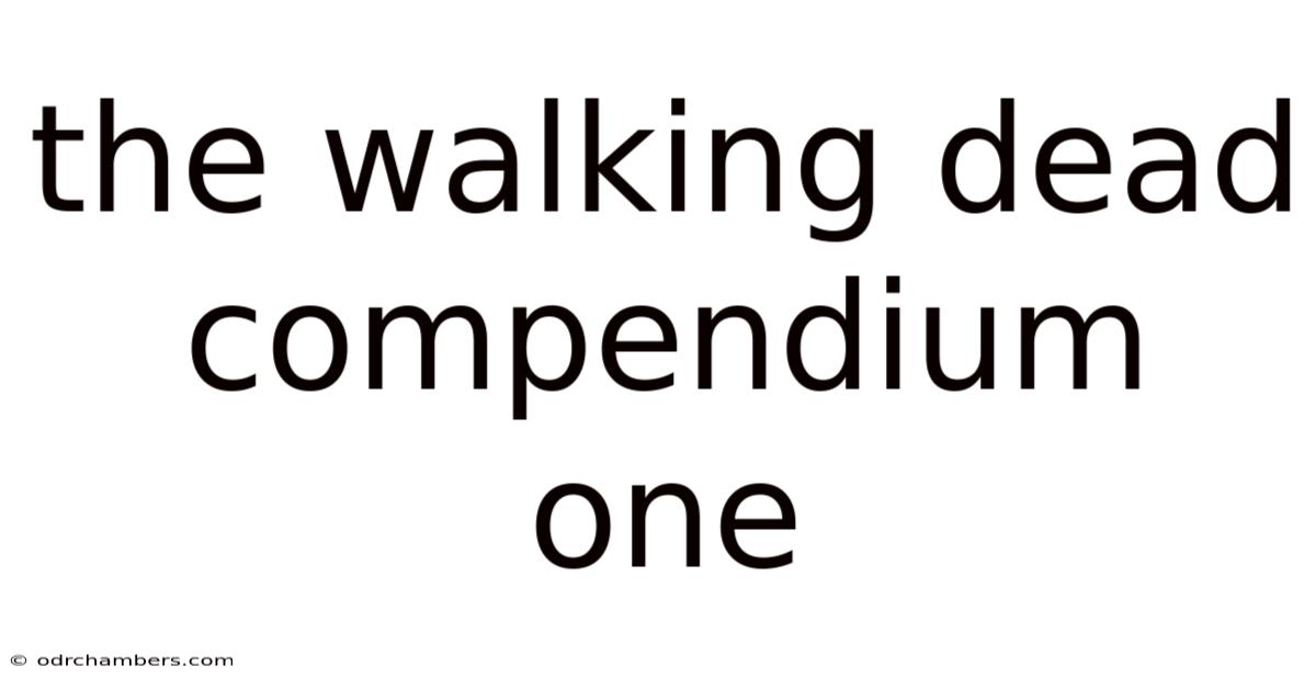 The Walking Dead Compendium One