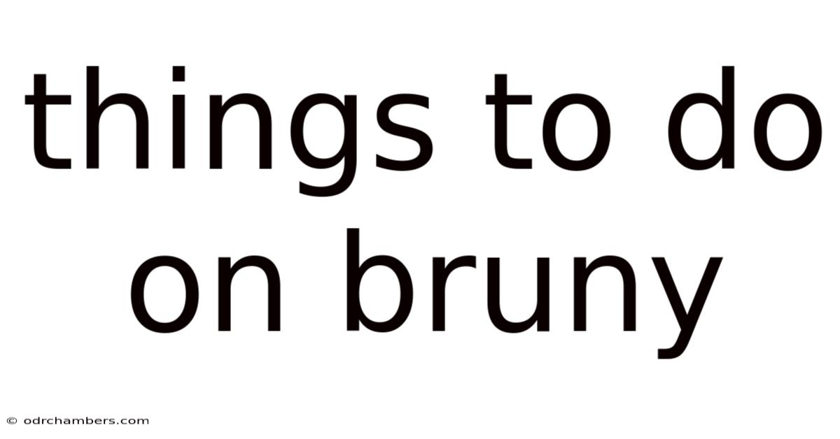 Things To Do On Bruny